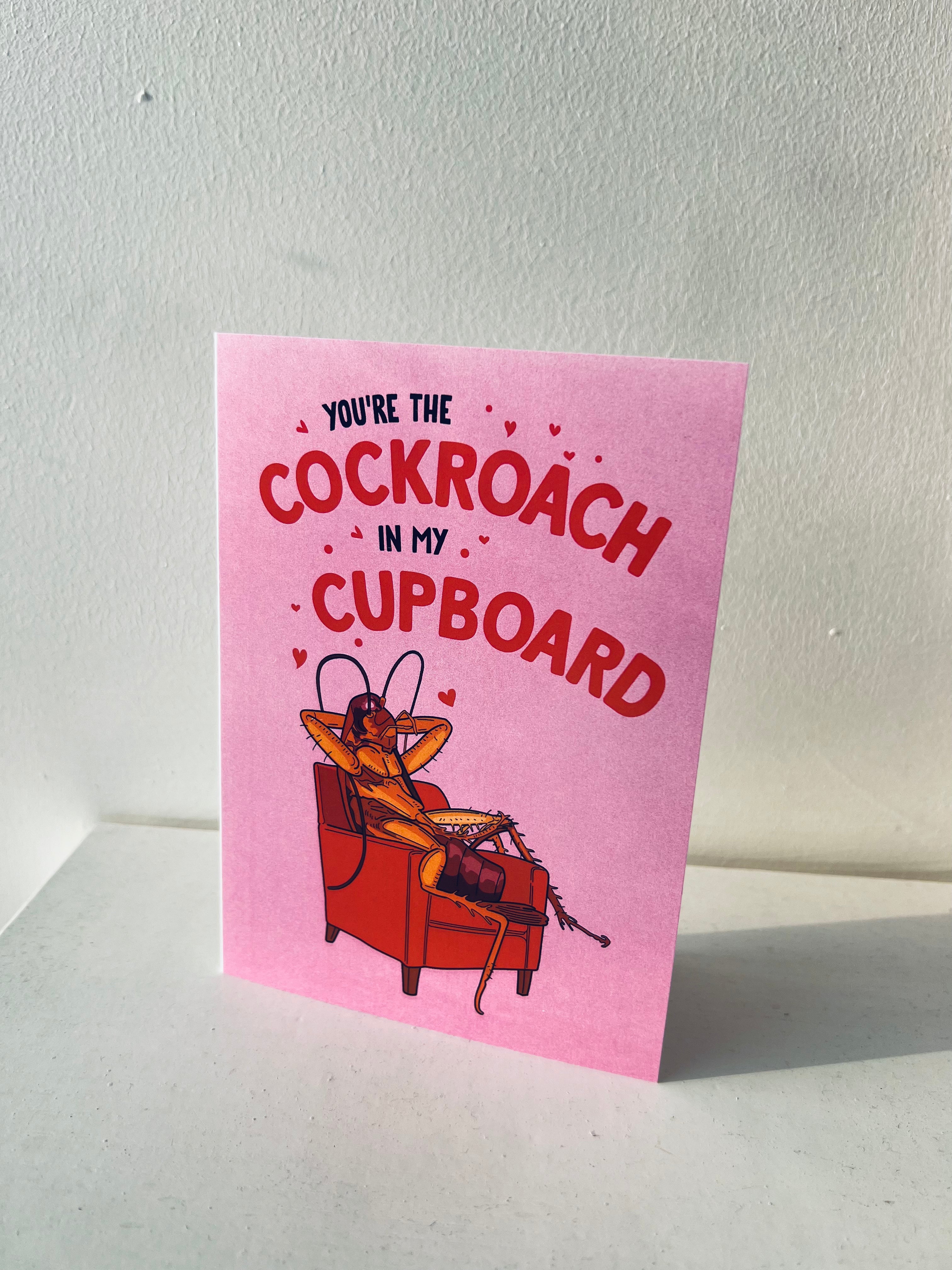 You’re The Cockroach In My Cupboard A5 Greeting Card – Studio Concierge