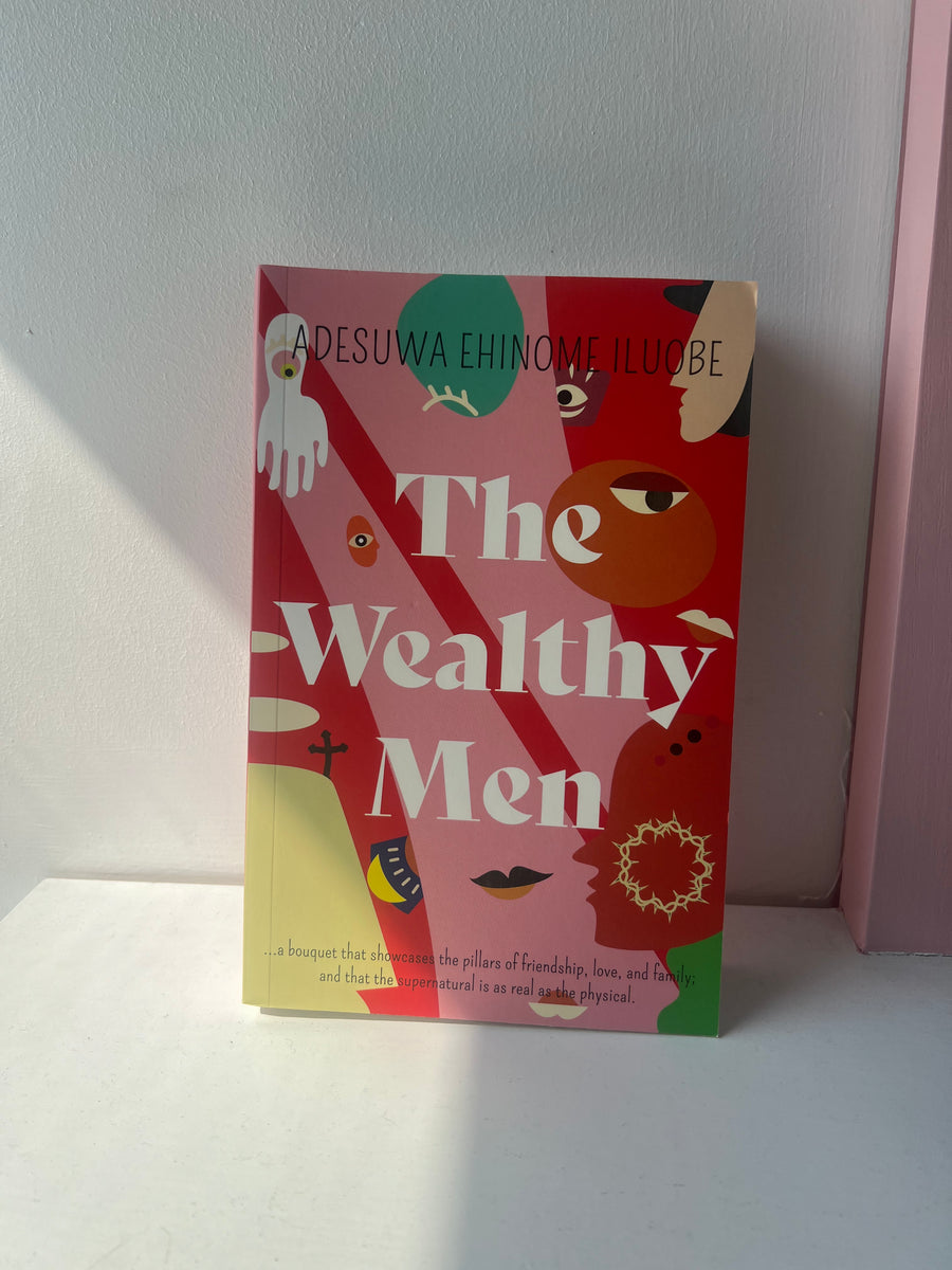 The Wealthy Men By Adesuwa Ehinome Iluobe