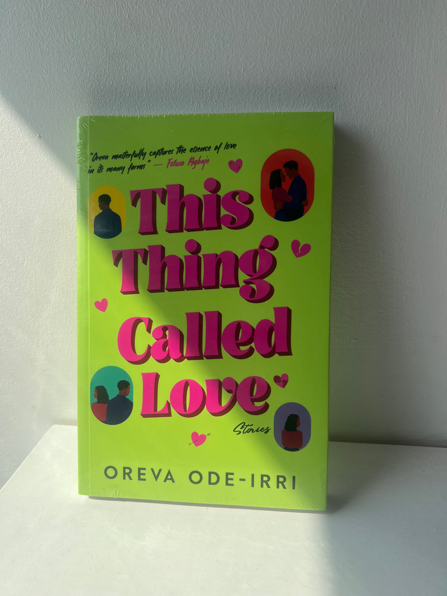 This Thing Called Love By Oreva Ode-Irri