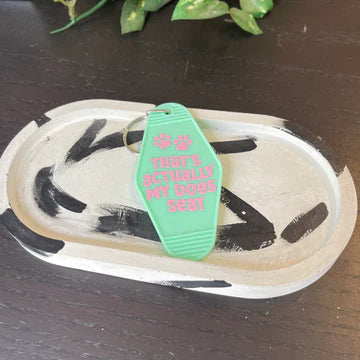 "That's Actually My Dog's Seat" Key Chain